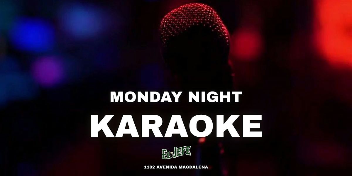 Monday Night Karaoke | EL JEFE Rooftop Condado | Event in San Juan | AllEvents