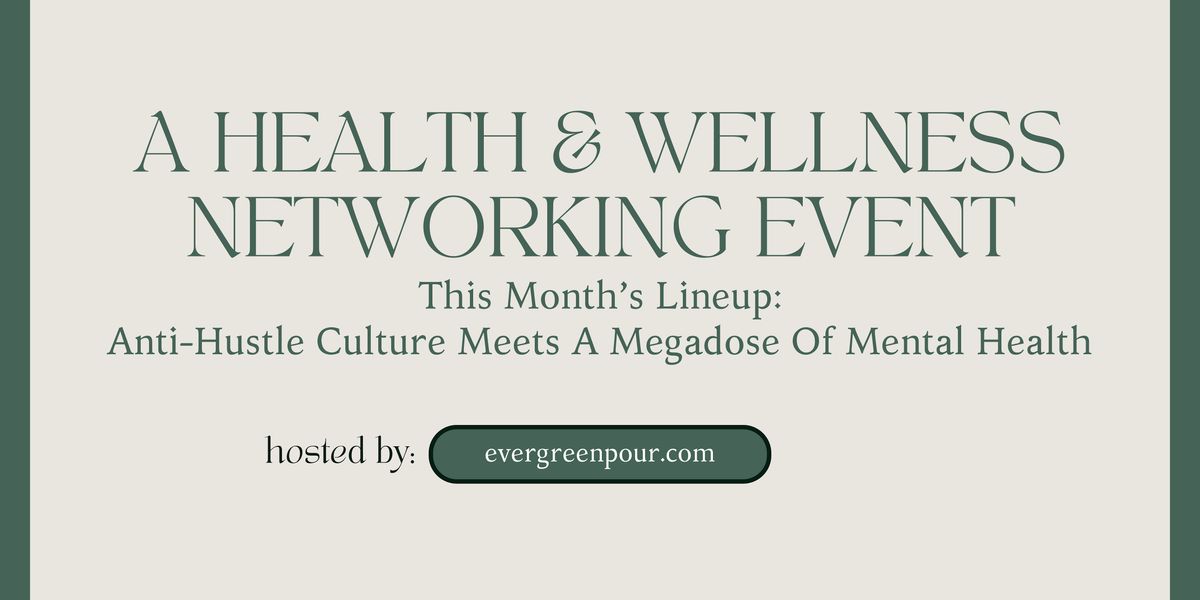 Evergreen Pour Business Network: A Health And Wellness Networking Event, 30 July | Event in Weatherford | AllEvents
