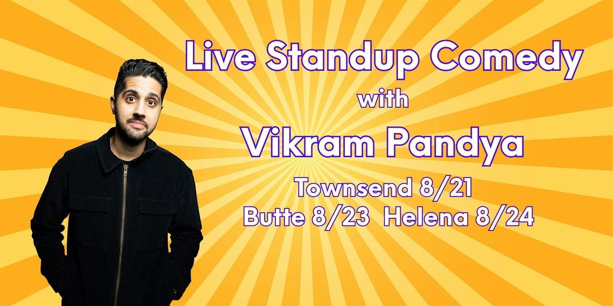 Live Standup Comedy with Vikram Pandya at Reeder's Alley!, 24 August | Event in Helena | AllEvents