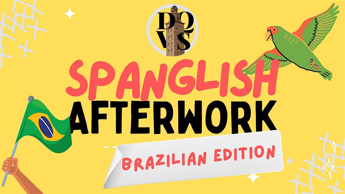 Spanglish Afterwork | DQVS & RedRum | Brazilian Edition | Event in A Coruña | AllEvents