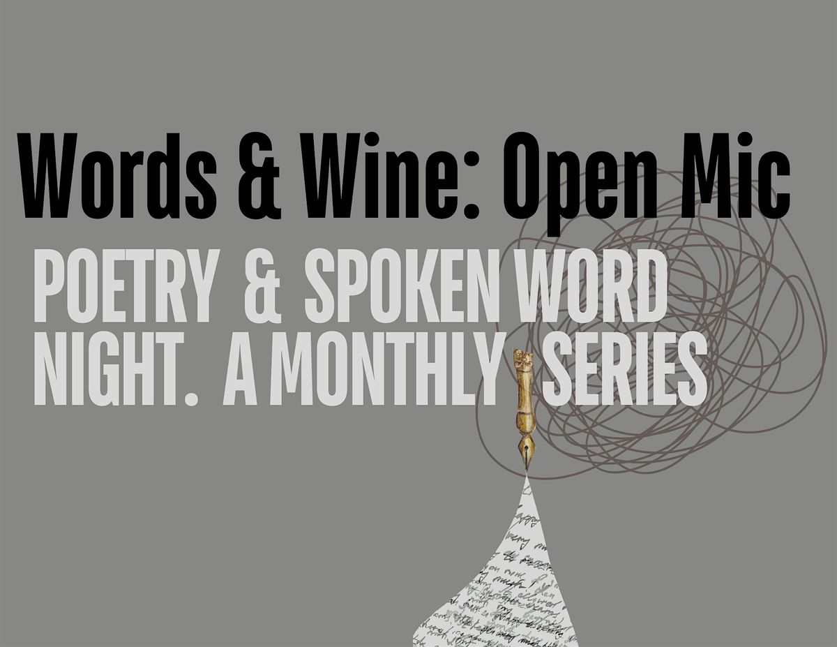 Words & Wine: Monthly Poetry & Spoken Word Open Mic Series, 22 May | Event in Woodinville | AllEvents