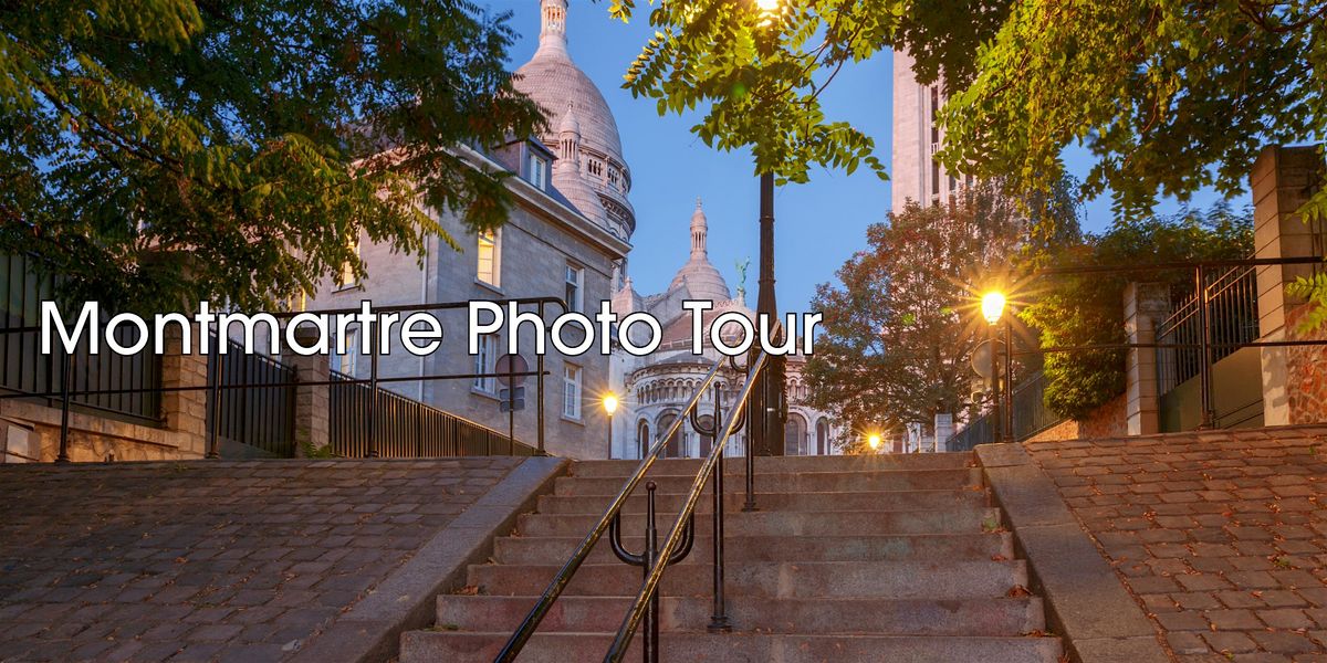 Montmartre Photo Tour: Capture the Heart of Paris, 4 November | Event in Paris | AllEvents