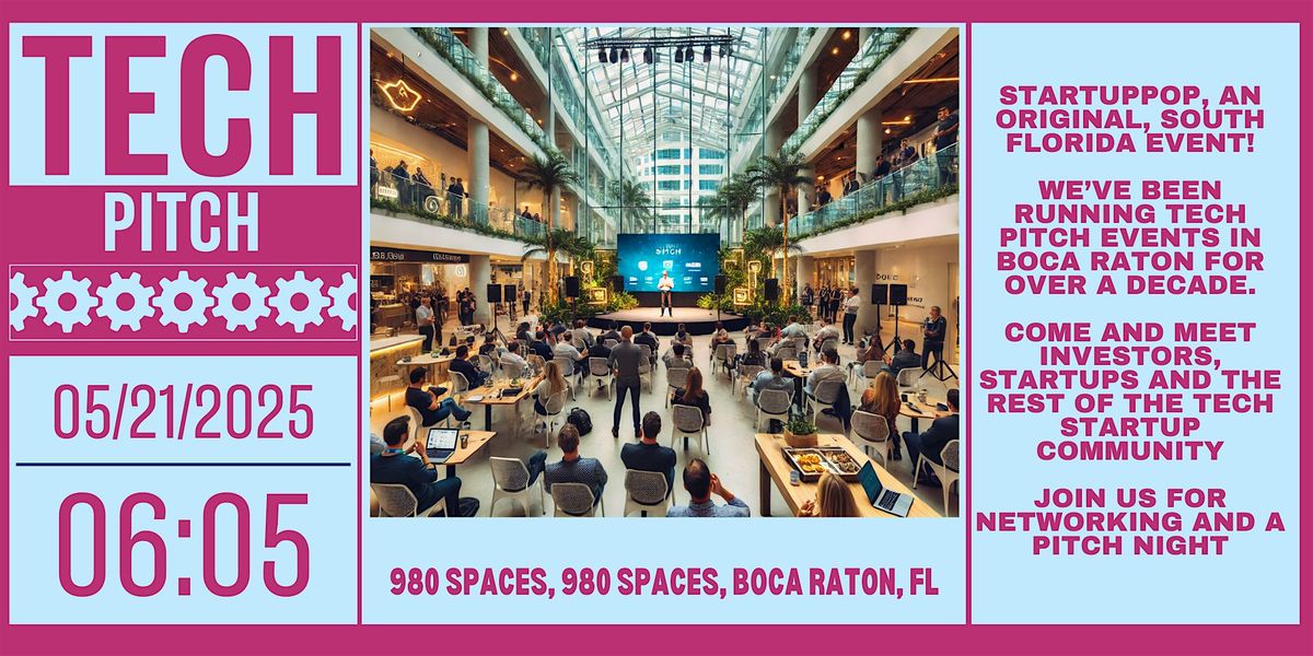 Tech Startup Pitch In Boca Raton, Wednesday, May 21, 2025 at 980 Spaces, 21 May | Event in Boca Raton | AllEvents