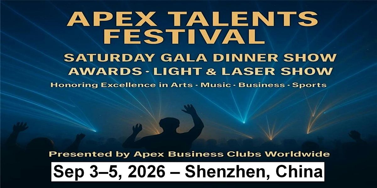 Saturday – The Apex Awards Gala Night in Shenzhen, China, 3 September | Event in 深圳市 | AllEvents