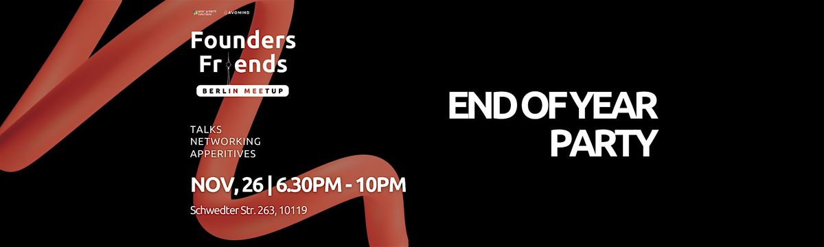 Founders & Friends Berlin Meetup - End of Year Party, 26 November | Event in Berlin | AllEvents