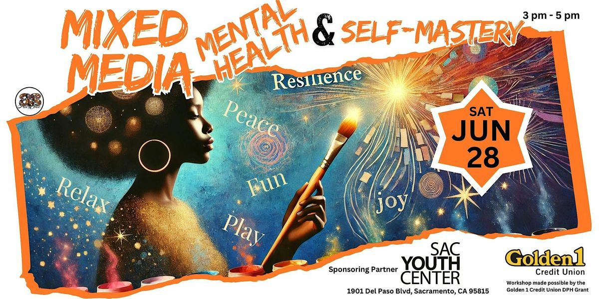 FREE Mix Media Mental Health & Self Mastery A Creative Community Workshop, 28 June | Event in Sacramento