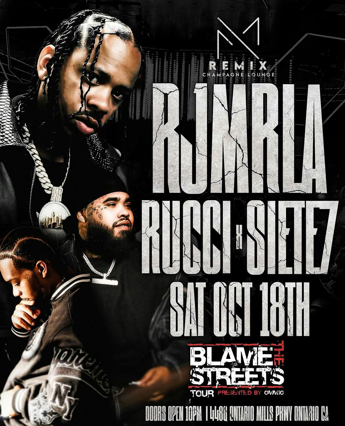 Blame the Streets Tour at Remix Ontario  RJ Mr LA, Rucci,Siete7, 18 October | Event in Ontario | AllEvents