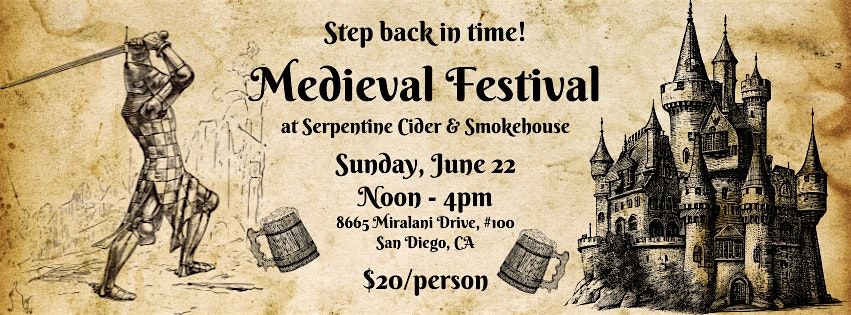 Medieval Festival at Serpentine Cider, 22 June | Event in San Diego | AllEvents