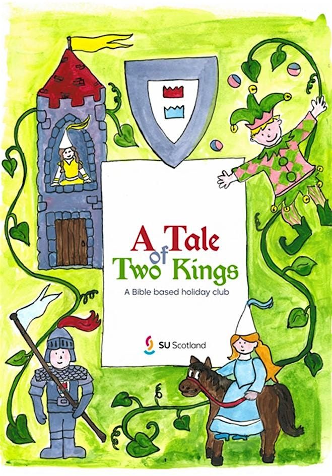 A Tale of two Kings Holiday Club, 6 August | Event in Dumfries | AllEvents