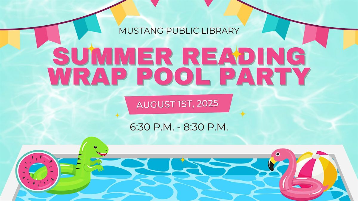 Summer Reading Wrap Up Pool Party [All Ages], 1 August | Event in Mustang | AllEvents