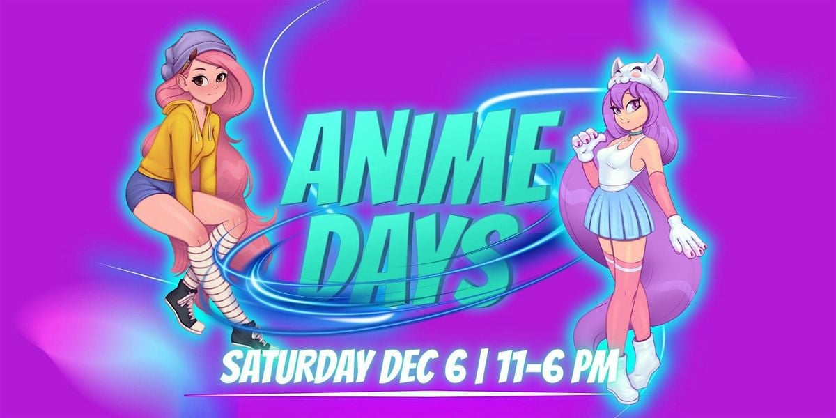 Anime Days - Dec 6 2025, 6 December | Event in Commerce | AllEvents