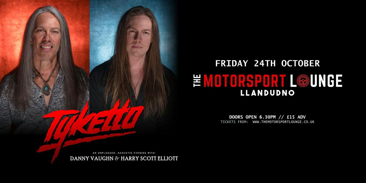 Danny Vaughn and Harry Scott Elliott - Tyketto Unplugged, 24 October | Event in Llandudno | AllEvents