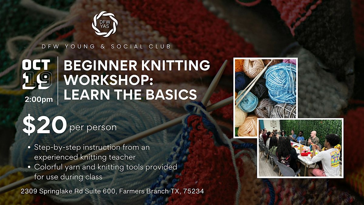 Beginner Knitting Workshop: Learn the Basics, 19 October | Event in Farmers Branch | AllEvents
