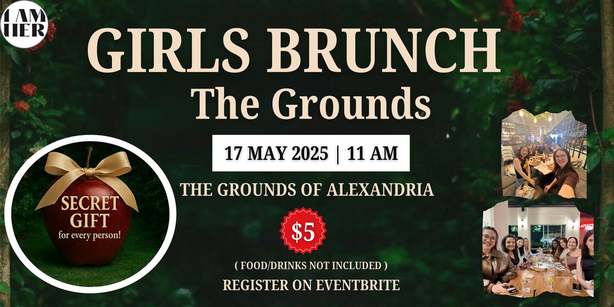 GIRLS BRUNCH AT THE GROUNDS, 17 May | Event in Alexandria | AllEvents