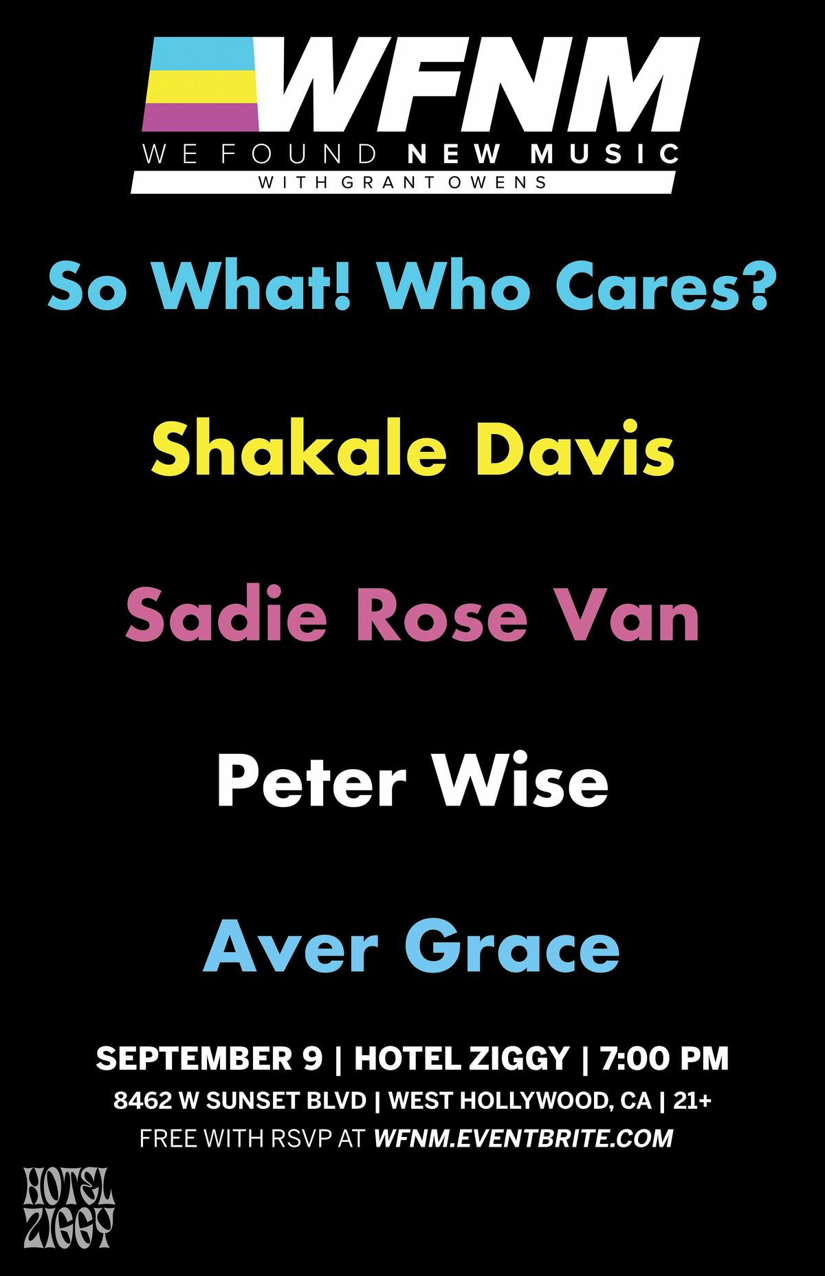 So What! Who Cares?/ Shakale Davis/Sadie Rose Van/Peter Wise/Aver Grace, 9 September | Event in West Hollywood