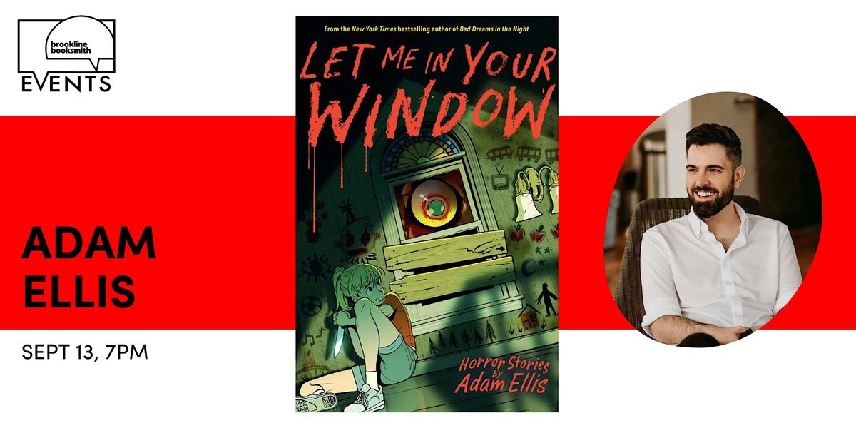 Adam Ellis: Let Me In Your Window, 13 September | Event in Brookline | AllEvents