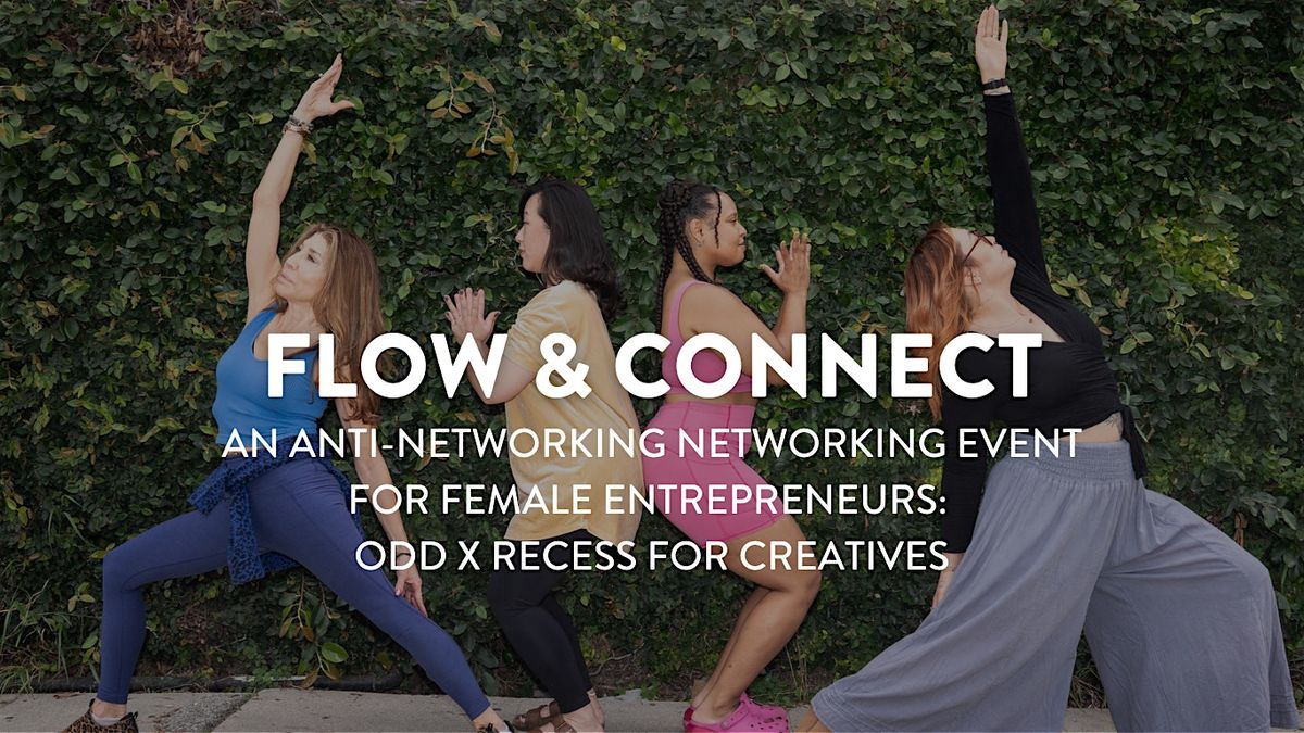 FLOW & CONNECT | RECESS FOR CREATIVES X ODD, 17 August | Event in Los Angeles | AllEvents