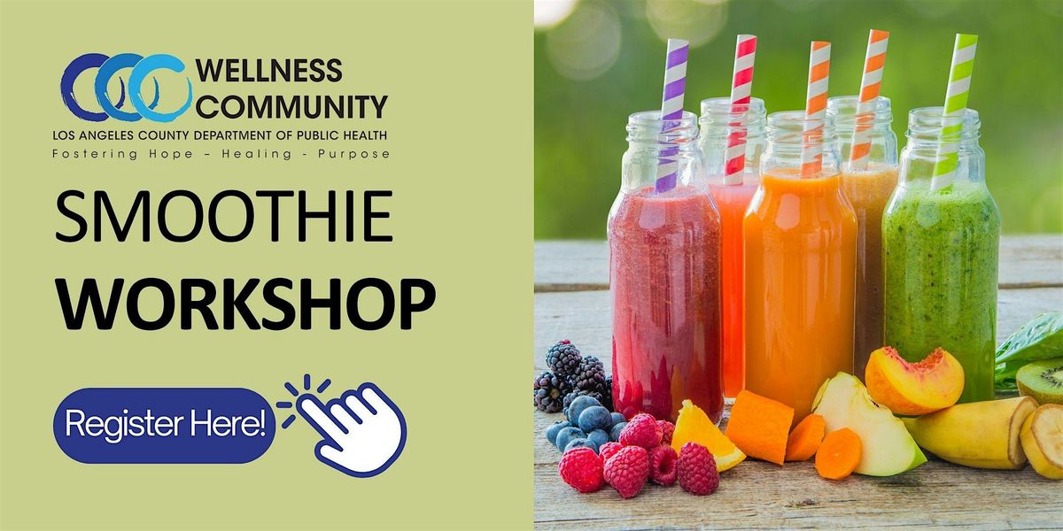 Summer Smoothie Workshop Series | Event in Lancaster | AllEvents