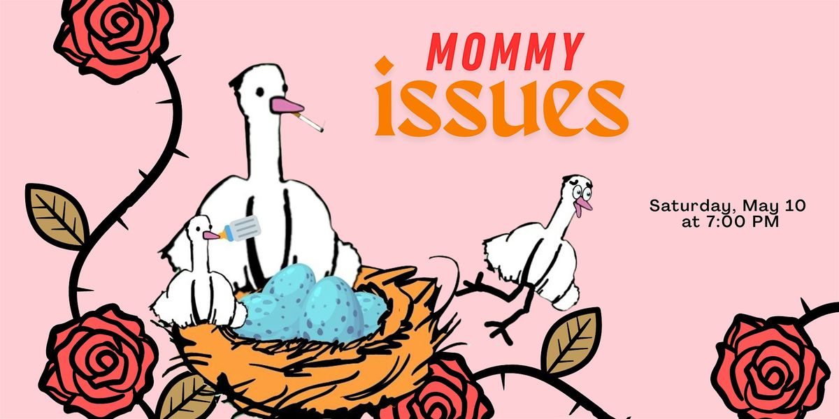 Mommy Issues, 10 May | Event in Kansas City | AllEvents