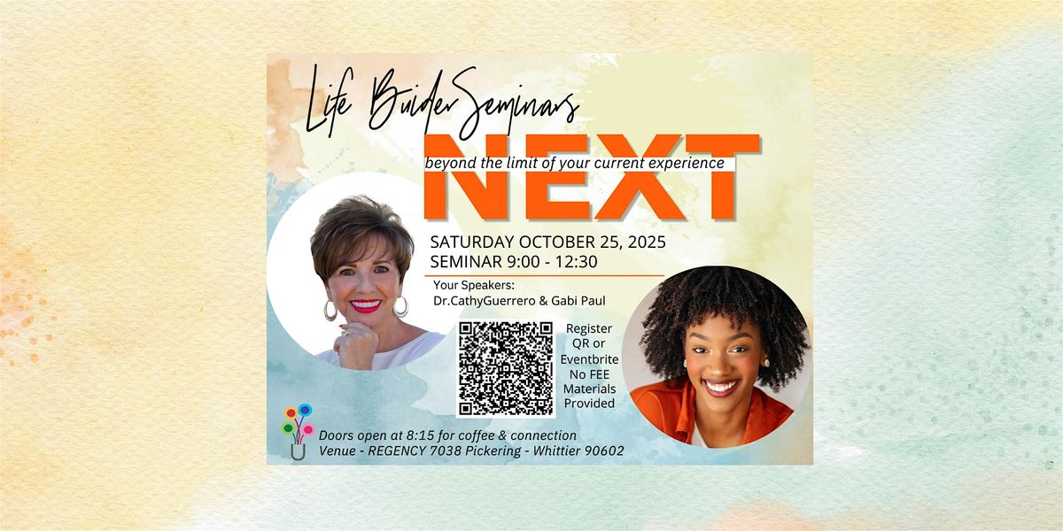 "NEXT" Beyond the limit of your current experience, 25 October | Event in Whittier | AllEvents