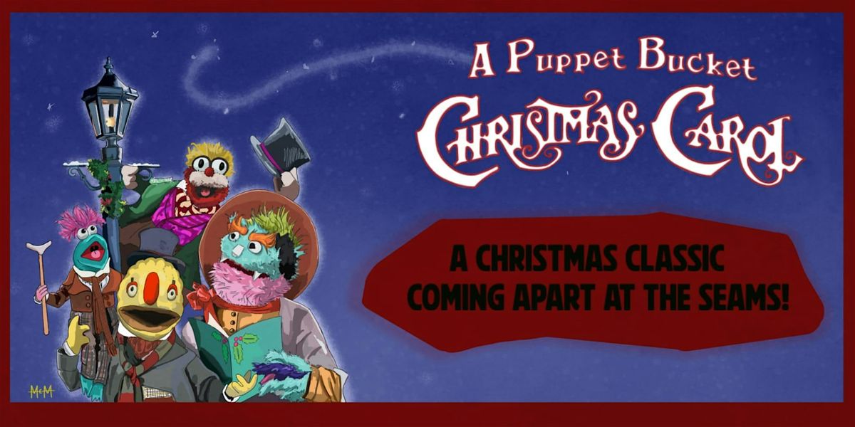 A Puppet Bucket Christmas Carol: An Improvised Holiday Puppet Show, 6 December | Event in Austin | AllEvents