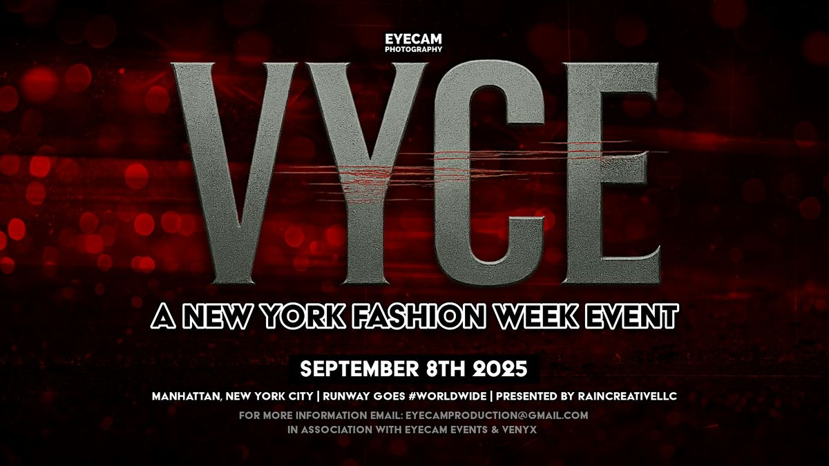 EYECAM's VYCE (NYFW 2025), 8 September | Event in New York | AllEvents