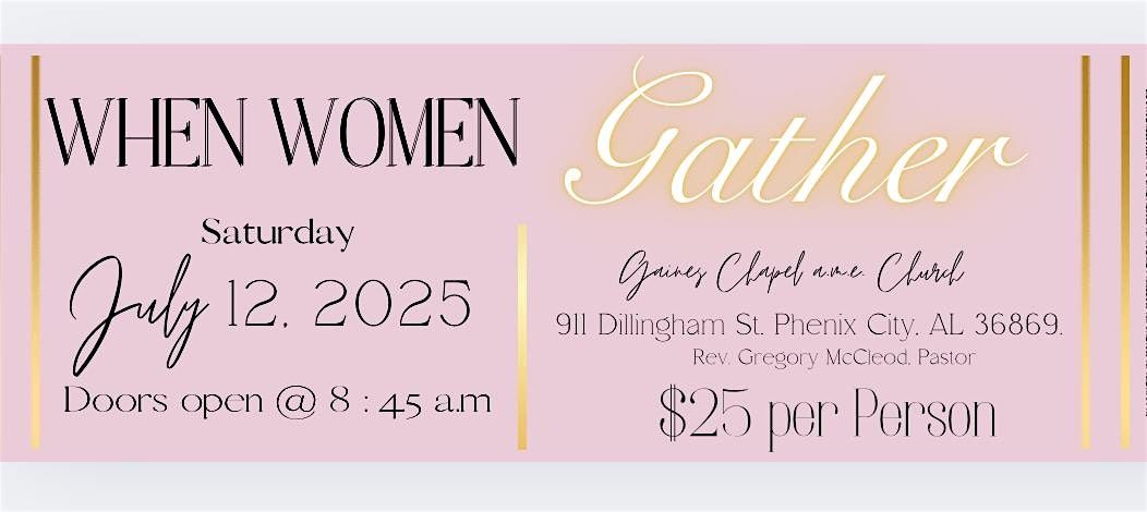 When Women Gather Conference, 12 July | Event in Phenix City | AllEvents