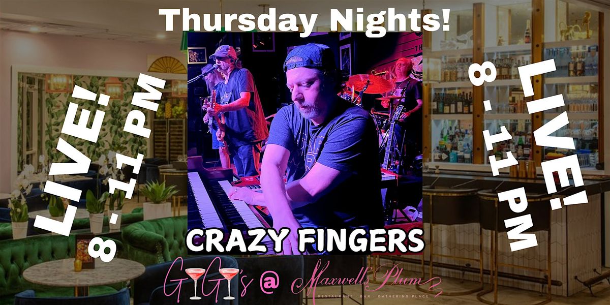 Crazy Fingers Performs LIVE - Gigi's @ Maxwell's Plum - Restaurant & Bar | Event in Wellington | AllEvents