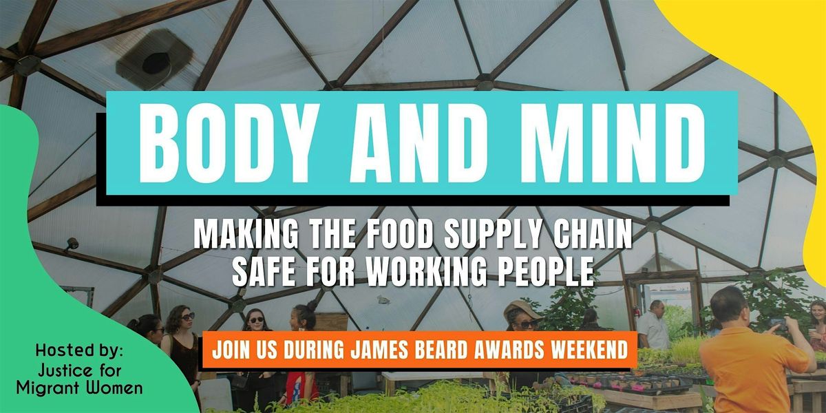 Body and Mind Panel: Making the Food Supply Chain Safe for Working People, 14 June | Event in Chicago | AllEvents