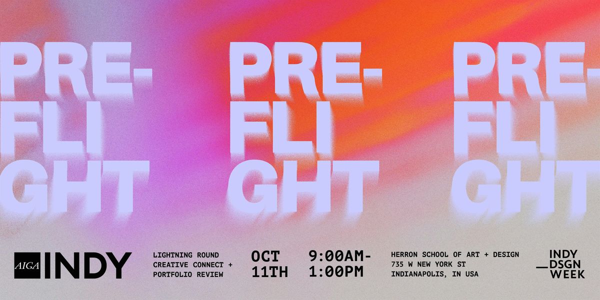 AIGA Indy PreFlight: Lightning Round Creative Connect + Portfolio Review, 11 October | Event in Indianapolis