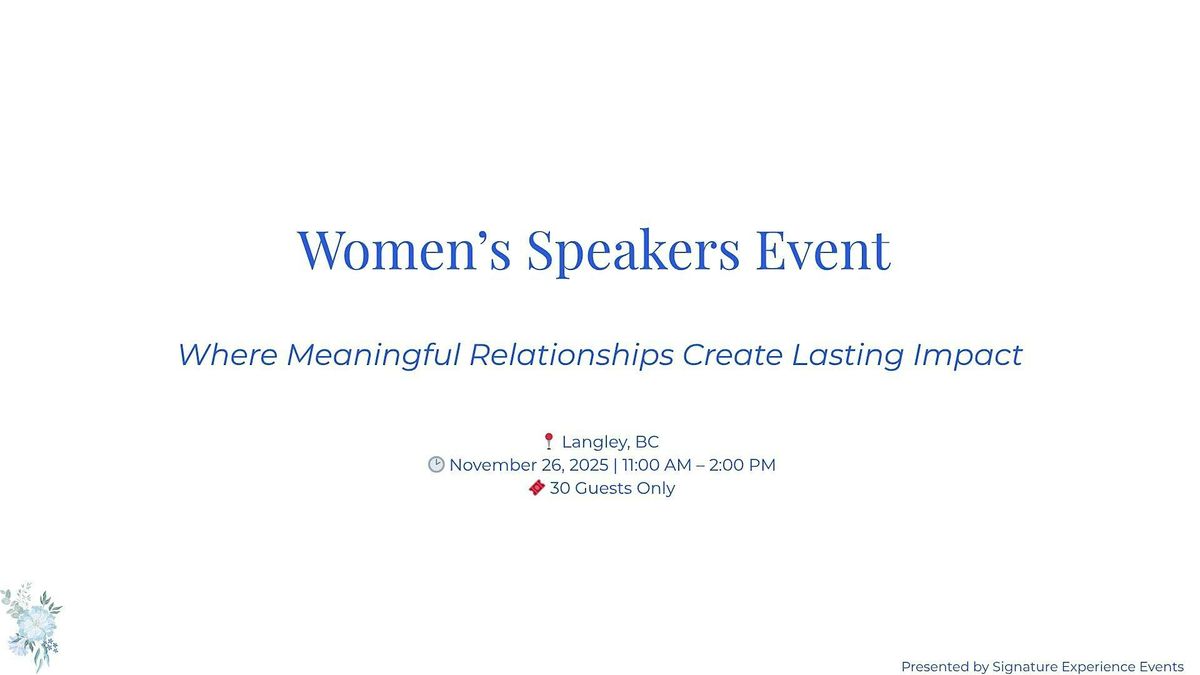 Women Entrepreneurs Speaker Event: Relationships & Growth, 26 November | Event in Langley | AllEvents