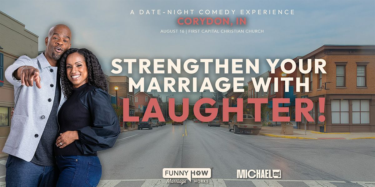 Michael Jr.'s Funny How Marriage Works Event @ Corydon, IN - 4PM SHOW, 16 August | Event in Corydon | AllEvents