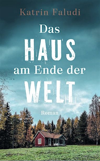 Leseabend "Das Haus am Ende der Welt" mit Katrin Faludi, 19 September | Event in Karben | AllEvents