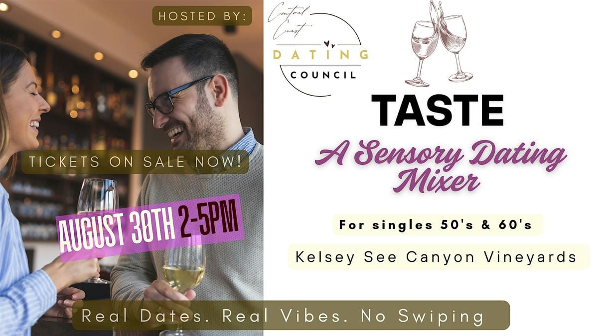 TASTE – A Sensory Dating Mixer for Singles 50s & 60s, 30 August | Event in San Luis Obispo | AllEvents