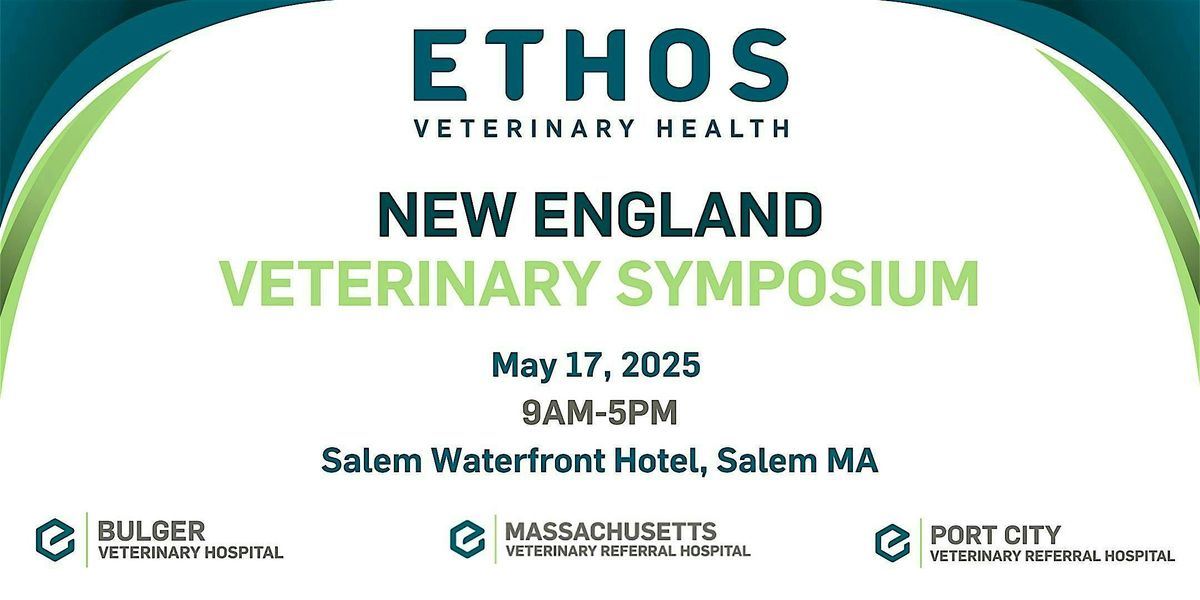 Ethos New England Veterinary Symposium, 17 May | Event in Salem | AllEvents
