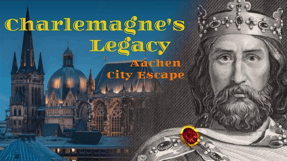 Charlemagne's Legacy - Aachen City Escape Game | Event in Aachen | AllEvents