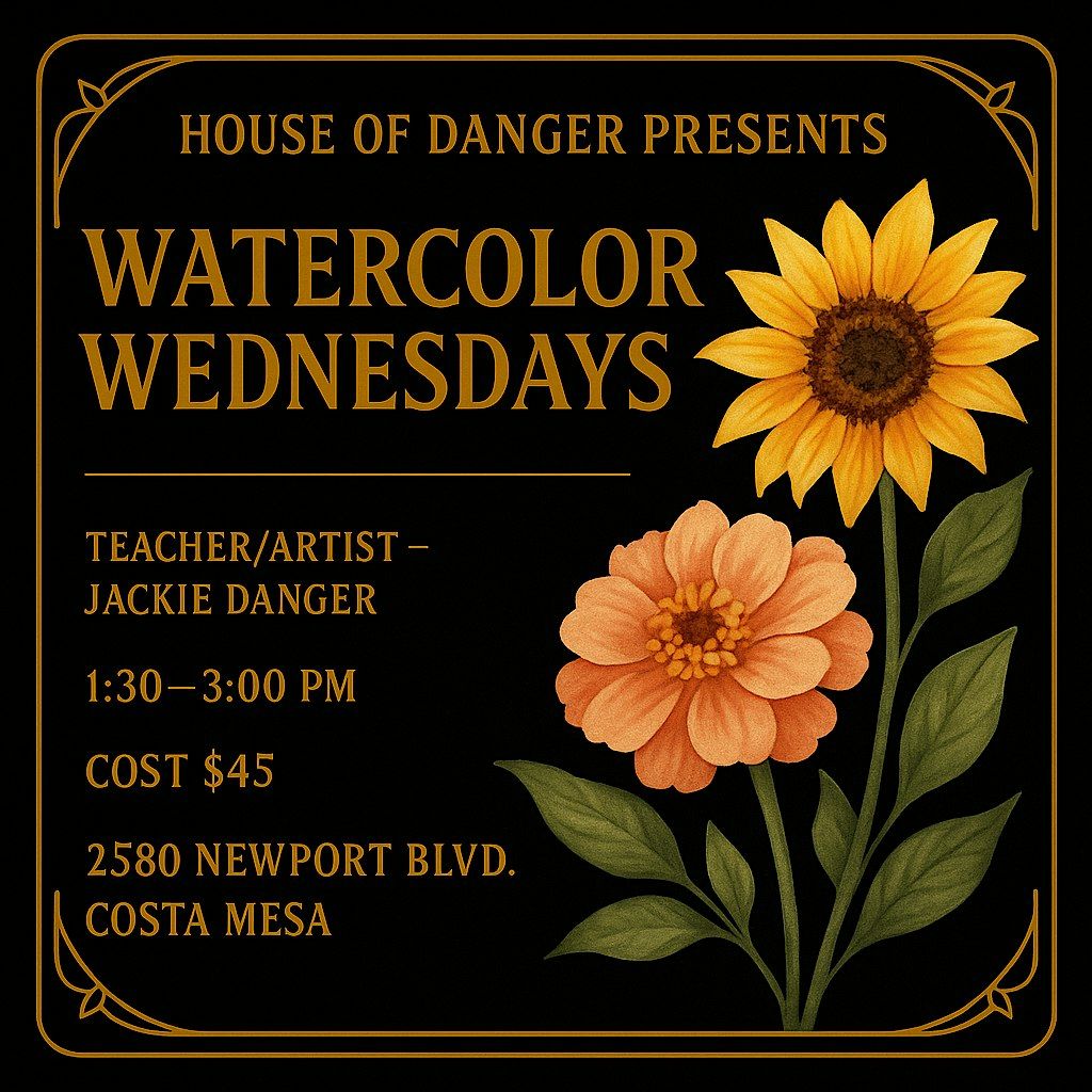 Watercolor Wednesday - at House Of Danger in Costa Mesa, 20 August | Event in Costa Mesa | AllEvents