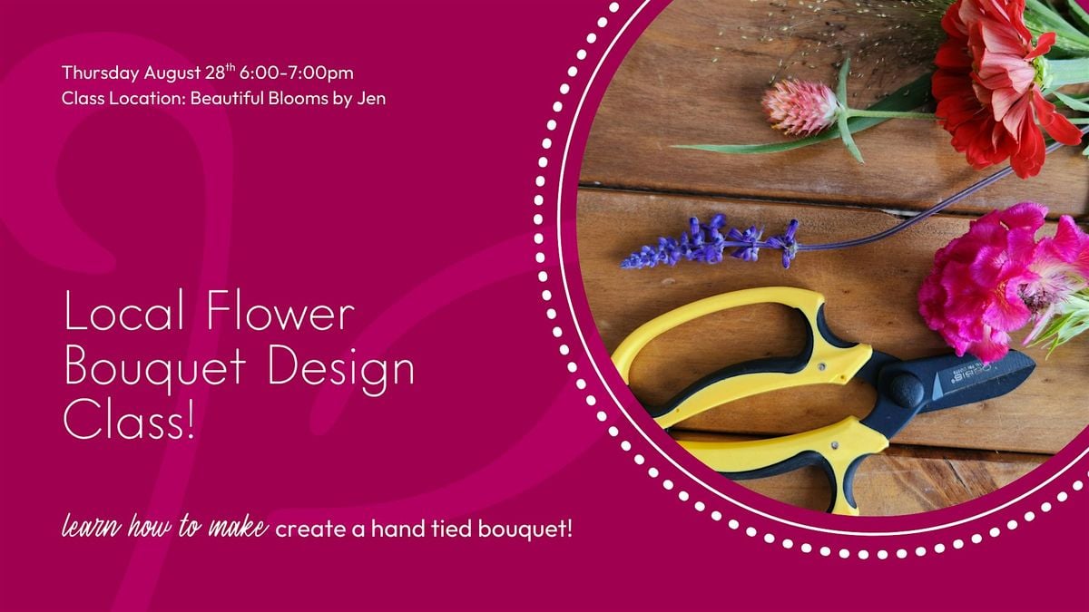 Local Flower Bouquet Design Class with Beautiful Blooms!, 28 August | Event in Sylvania | AllEvents