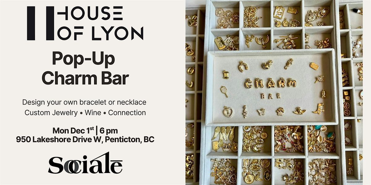 House of Lyon pop-up Charm Bar at SOCIALĒ, 1 December | Event in Penticton | AllEvents