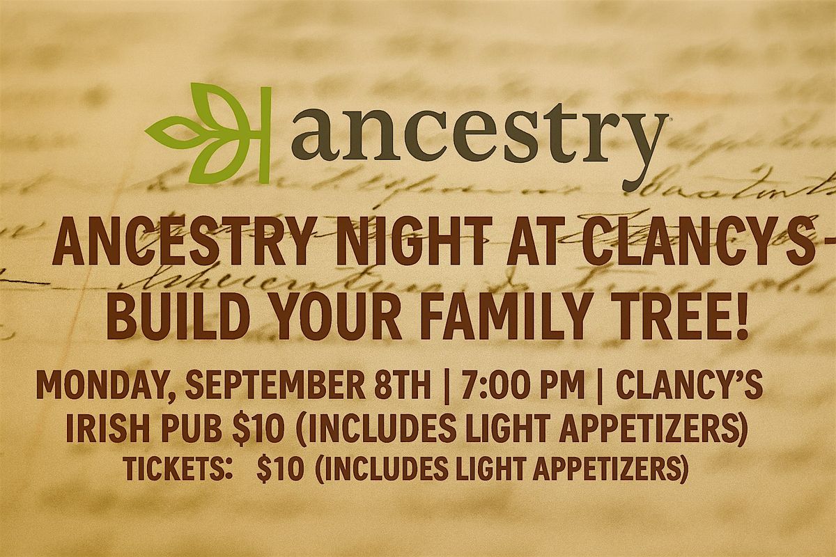Ancestry Night at Clancy’s – Build Your Family Tree!, 8 September | Event in Ellisville | AllEvents