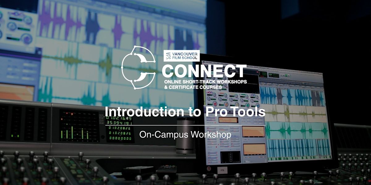 VFS Animation Sound Design With Pro Tools (On-Campus) FEB 28 - MAR 1, 2026, 28 February | Event in Vancouver