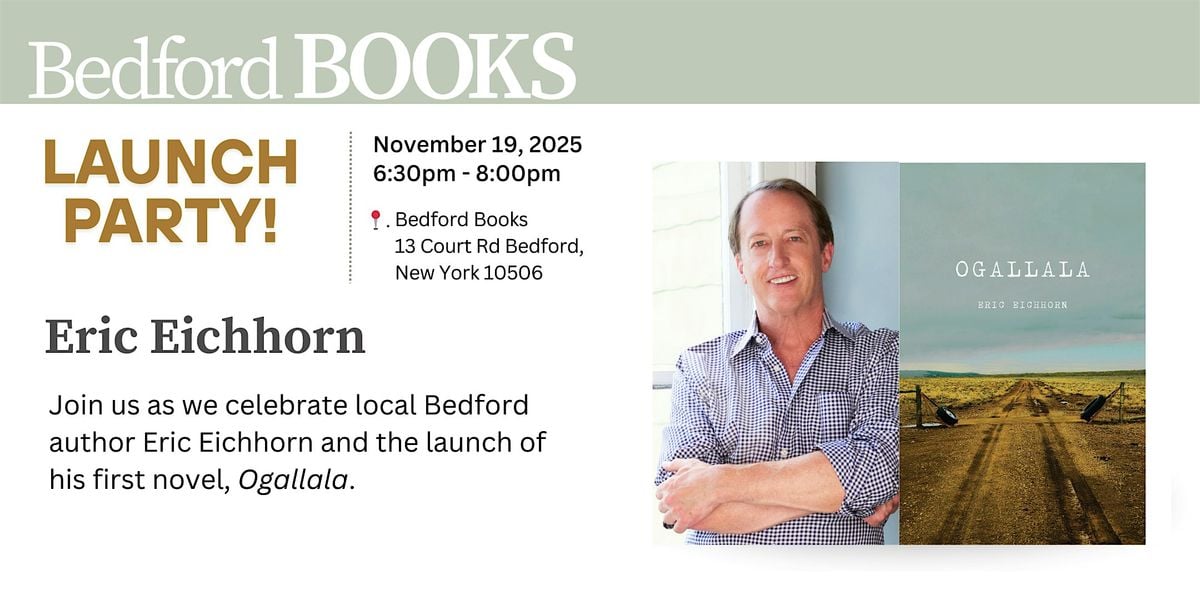 Launch Party: Ogallala by Eric Eichhorn, 19 November | Event in Bedford | AllEvents
