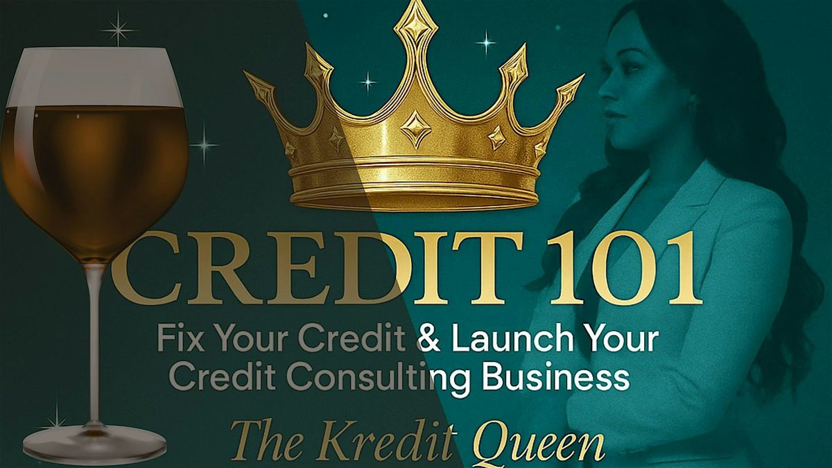 Credit 101 Workshop: Fix Your Credit & Launch Your Credit Consulting Busine, 9 August | Event in Lakewood