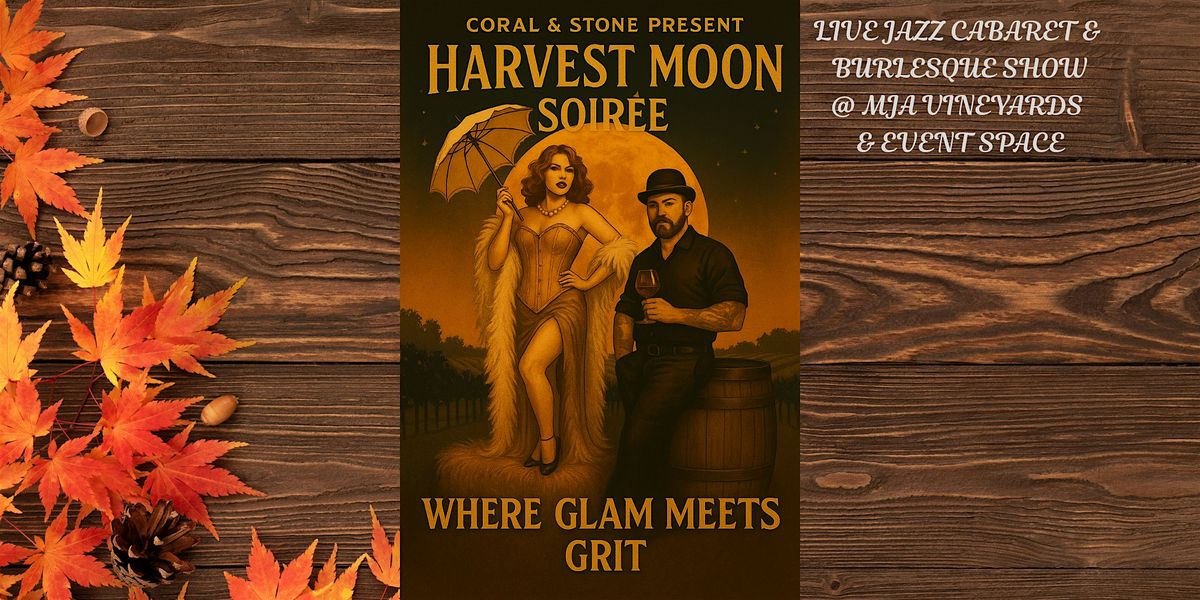Harvest Moon Soirée: LIVE Jazz Cabaret & Burlesque Show, 4 October | Event in Santa Cruz | AllEvents