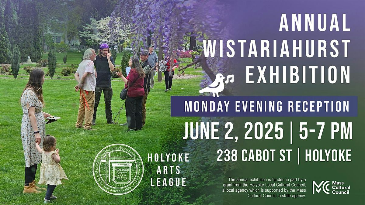 2025 Annual Holyoke Arts League Exhibition at Wistariahurst, 2 June | Event in Holyoke | AllEvents