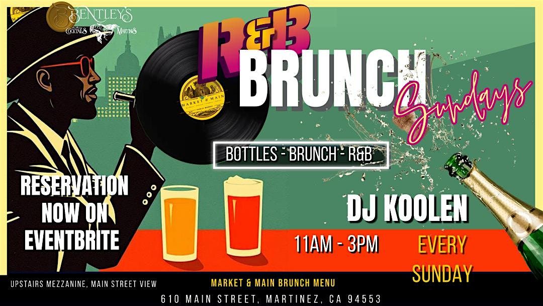 R & B BRUNCH AT BENTLEY'S - May - 18th, 18 May | Event in Martinez | AllEvents