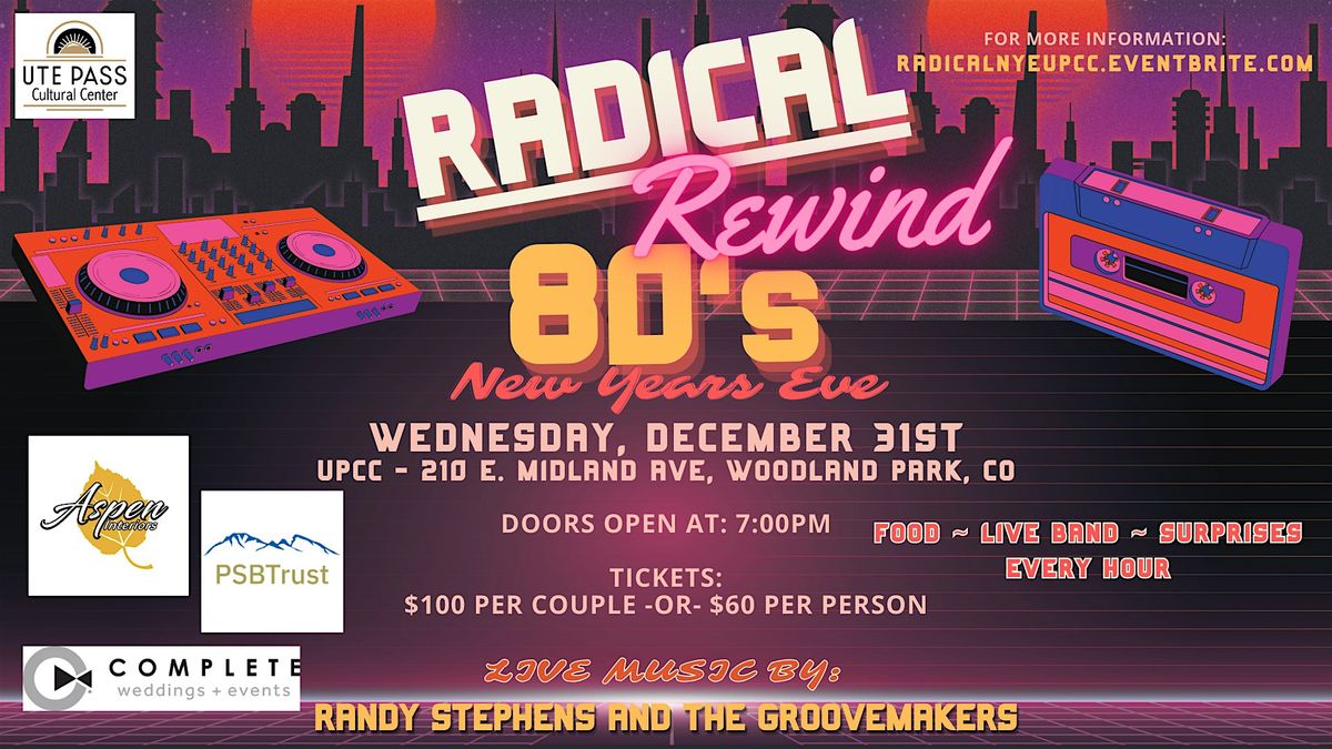 Radical Rewind New Years Eve at UPCC