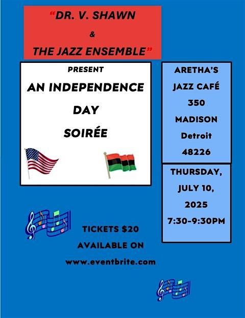 Dr. V. Shawn and the Jazz Ensemble, An Independence Day Soiree, 10 July | Event in Detroit | AllEvents