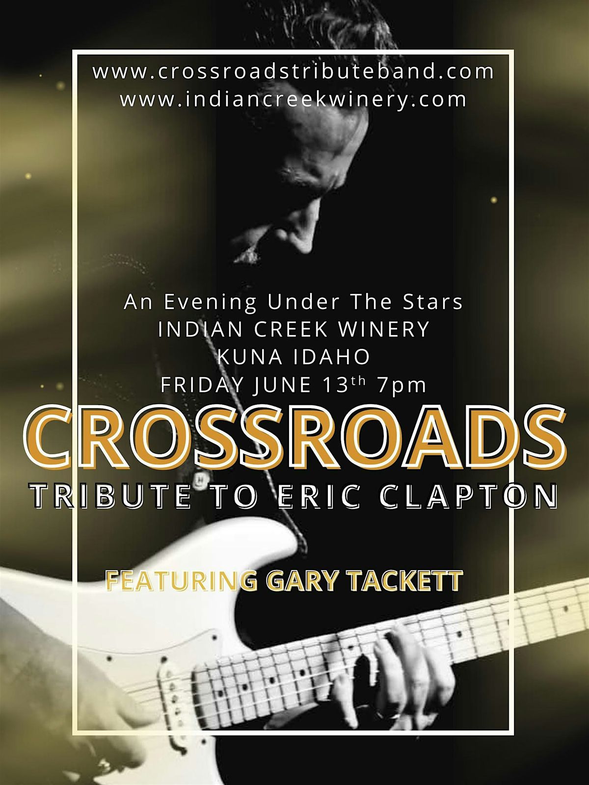 An Evening Under The Stars Indian Creek Winery-Crossroads Eric Clapton Trib, 13 June | Event in Kuna | AllEvents
