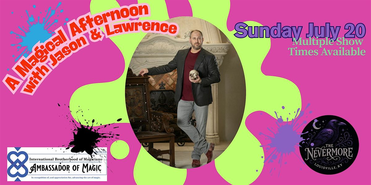 A Magical Afternoon with Jason Michaels & Lawrence Cartwright, 20 July | Event in Louisville | AllEvents